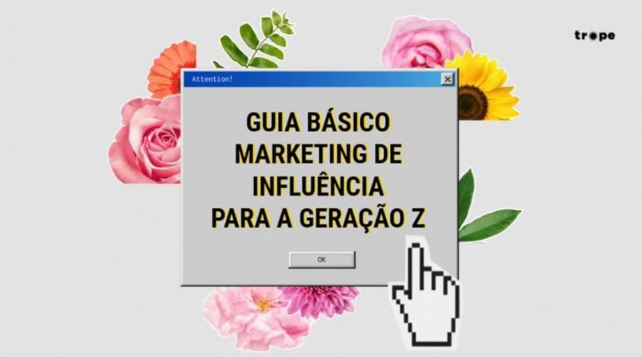 Trope lan&ccedil;a Guia de marketing de Influ&ecirc;ncia para Gera&ccedil;&atilde;o Z