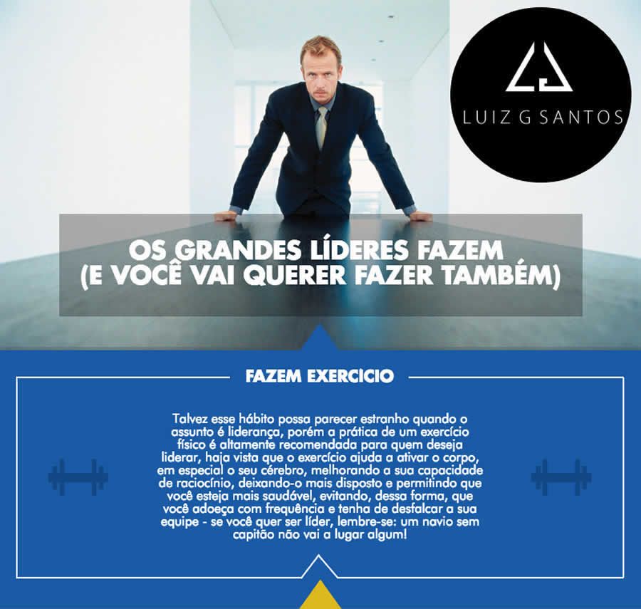 Os grandes líderes fazem e você vai querer fazer também