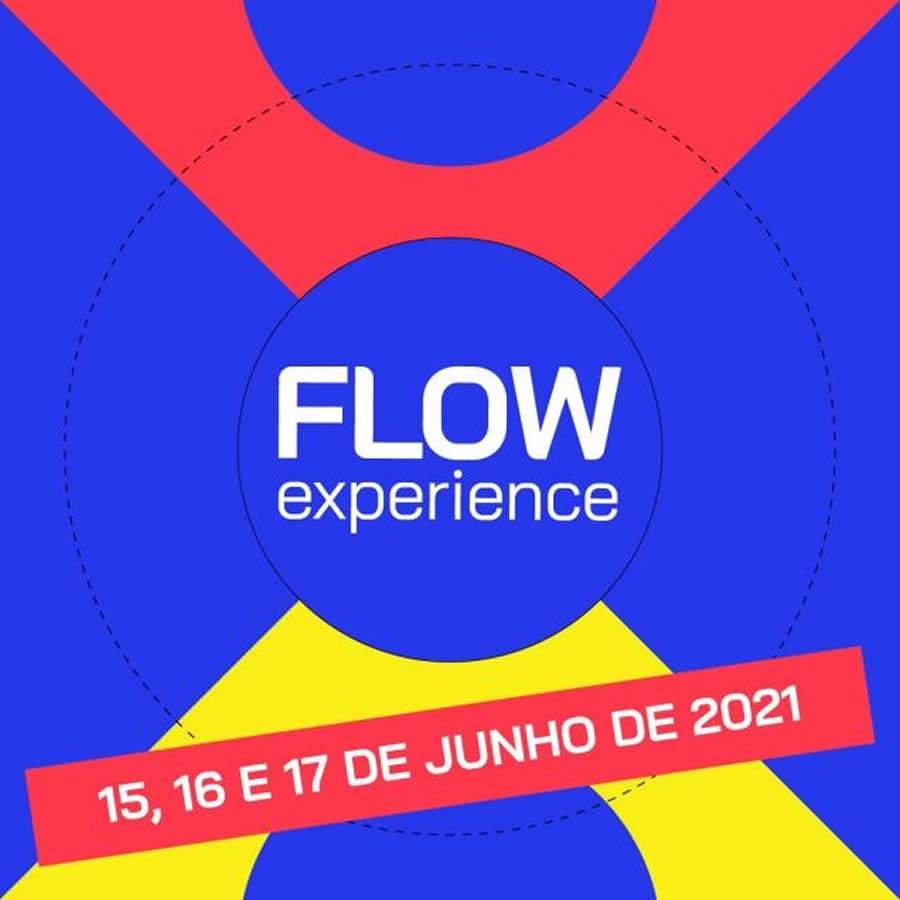 Flow Experience 2021 acontece em 15,16 e 17 de junho