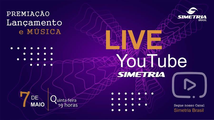 Simetria Brasil realiza live no dia 07/05 e apresenta novidades ao mercado