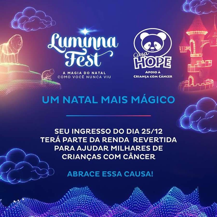 Luminna Fest inclui ingresso solid&aacute;rio e parte da renda no dia de Natal vai para casa Hope