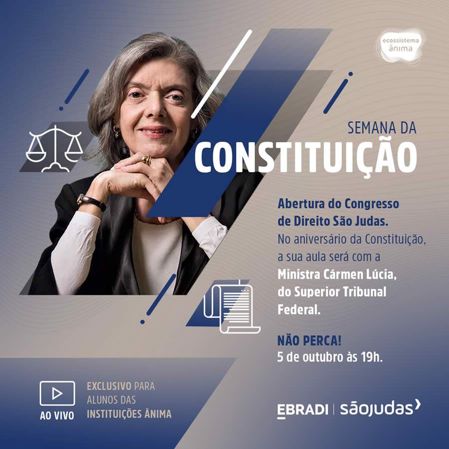 Ministra Cármen Lúcia participa de debate na Ânima Educação