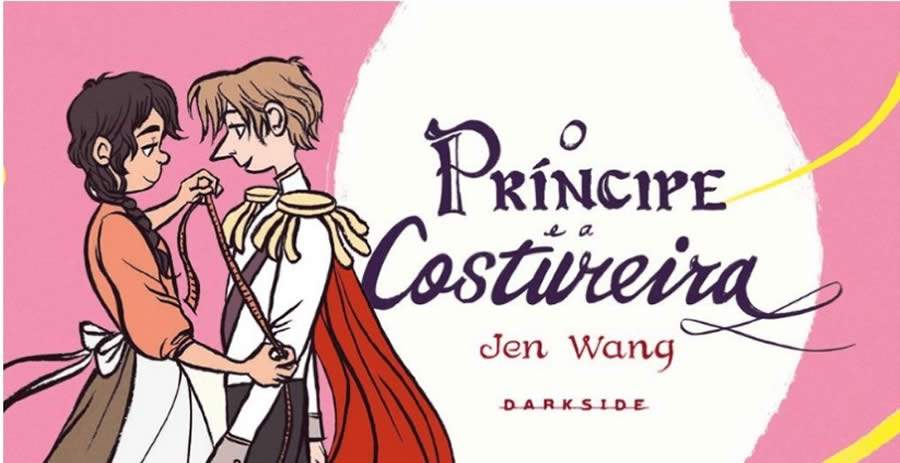 ‘O Príncipe e a Costureira’, graphic novel de Jen Wang publicada pela DarkSide, vai virar musical pela Universal