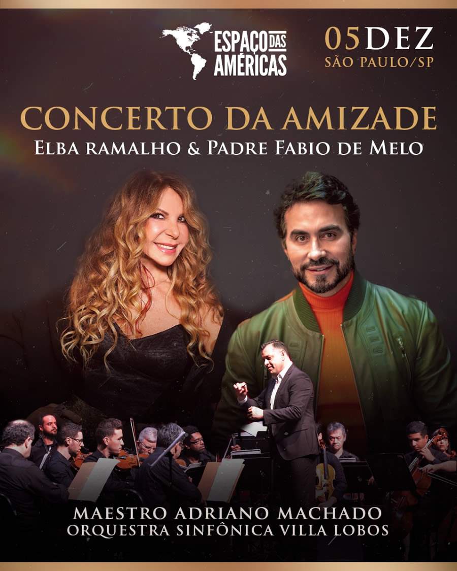 Elba Ramalho, Padre Fábio de Melo e Maestro Adriano Machado juntos, em grande espetáculo, no Espaço das Américas