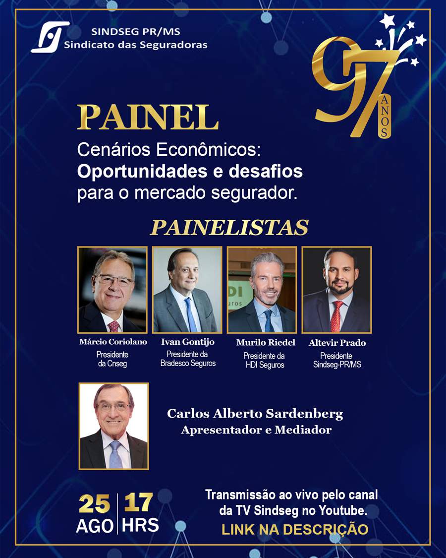 97 anos do Sindseg PR/MS ter&aacute; painel com lideran&ccedil;as do mercado e media&ccedil;&atilde;o de Sardenberg
