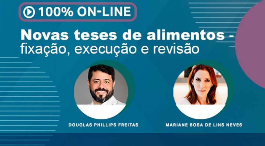 Evento 100% digital: 'Novas teses de alimentos - fixa&ccedil;&atilde;o, execu&ccedil;&atilde;o e revis&atilde;o'
