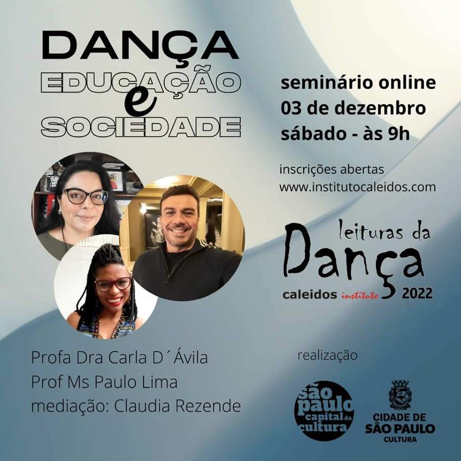 Caleidos realiza o Semin&aacute;rio "Dan&ccedil;a, Educa&ccedil;&atilde;o e Sociedade"; saiba como participar