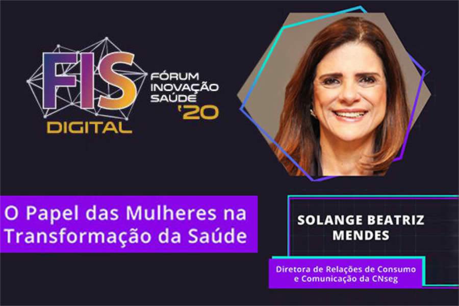 Diretora de Rela&ccedil;&otilde;es de Consumo e Comunica&ccedil;&atilde;o da CNseg debater&aacute; o papel das mulheres na transforma&ccedil;&atilde;o da sa&uacute;de em webinar do F&oacute;rum Inova&ccedil;&atilde;o Sa&uacute;de