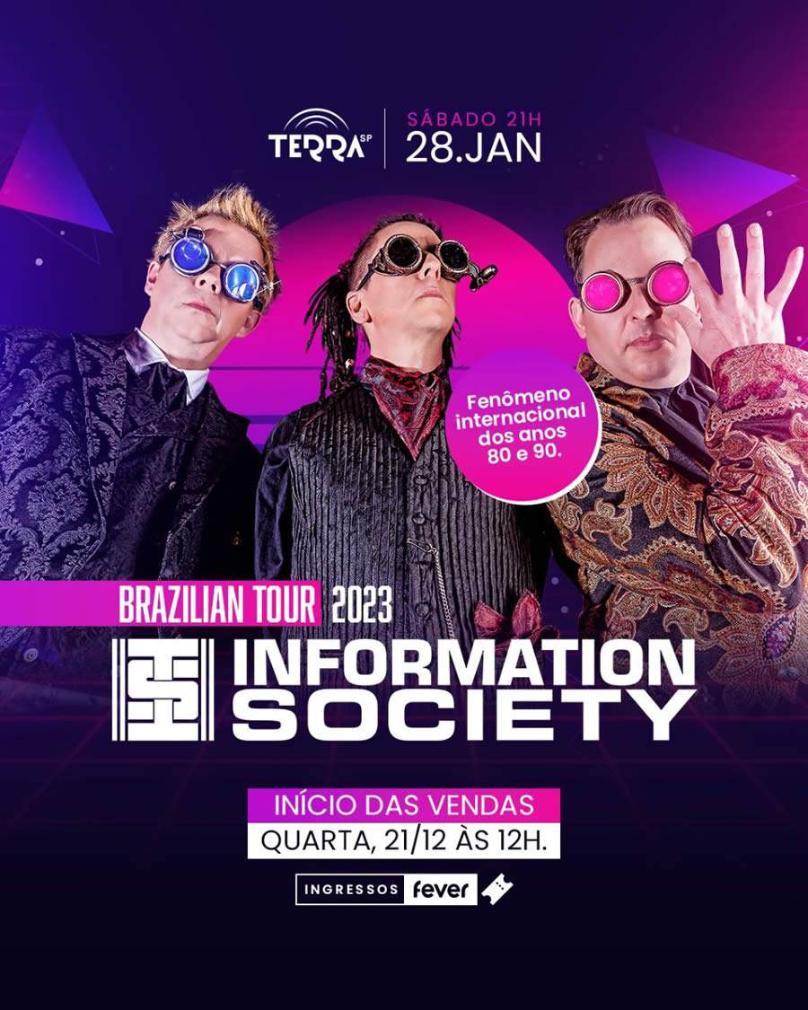 Information Society retorna ao Brasil para grande show da Turn&ecirc; de Despedida