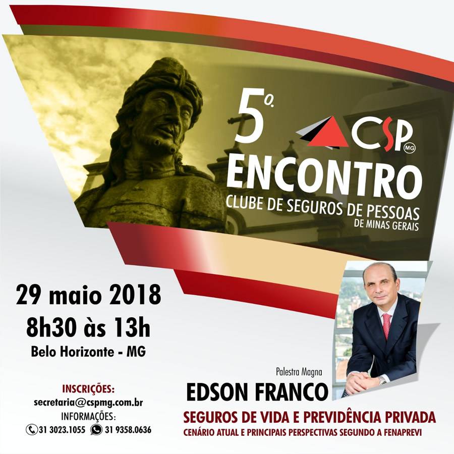 Presidente da FenaPrevi &eacute; o convidado do 5&ordm; Encontro do CSP-MG