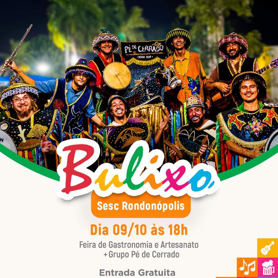 Bulixo no Sesc Rondonópolis recebe atração nacional “Pé de Cerrado”