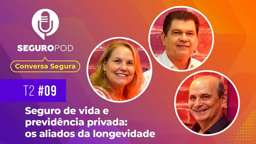 Novo epis&oacute;dio do Conversa Segura discute o Seguro de Vida e a Previd&ecirc;ncia Privada
