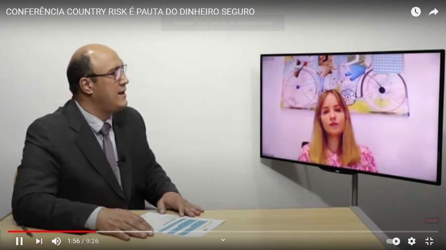 Confer&ecirc;ncia Country Risk &eacute; pauta do Dinheiro Seguro