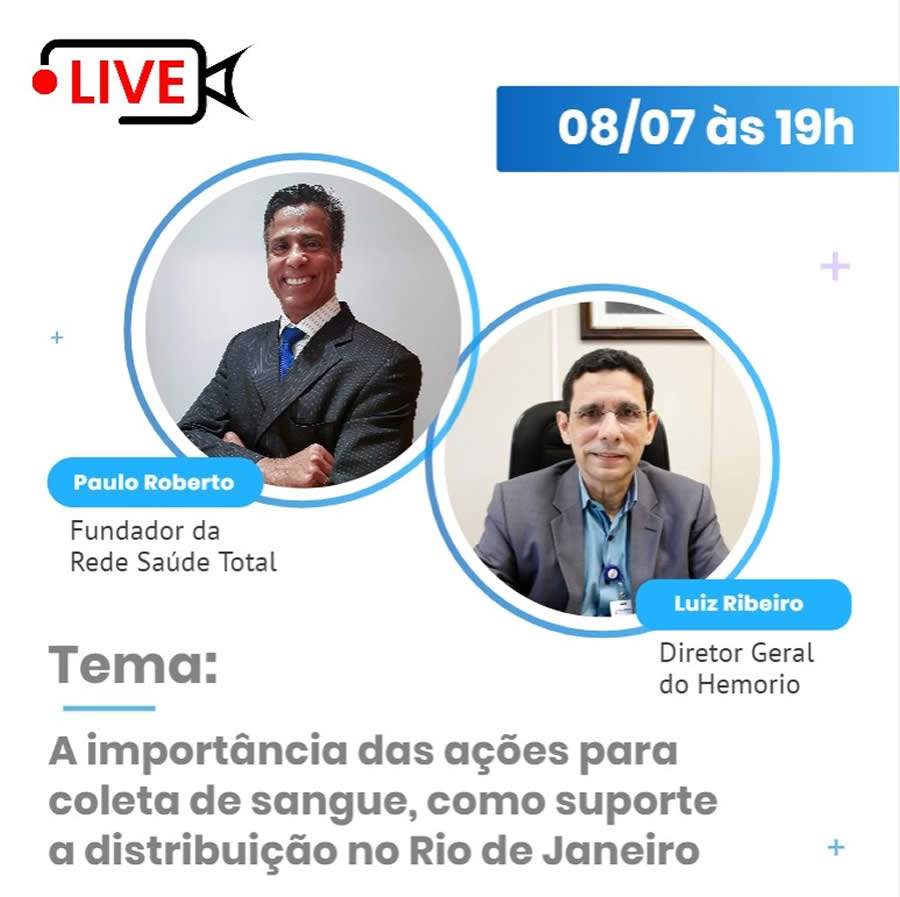 Rede Sa&uacute;de Total realiza live com o Diretor Geral do Hemorio