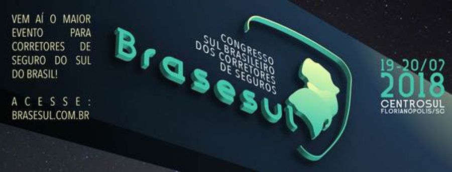 Congresso de Corretores de Seguros do Sul do Brasil -  BRASESUL/2018