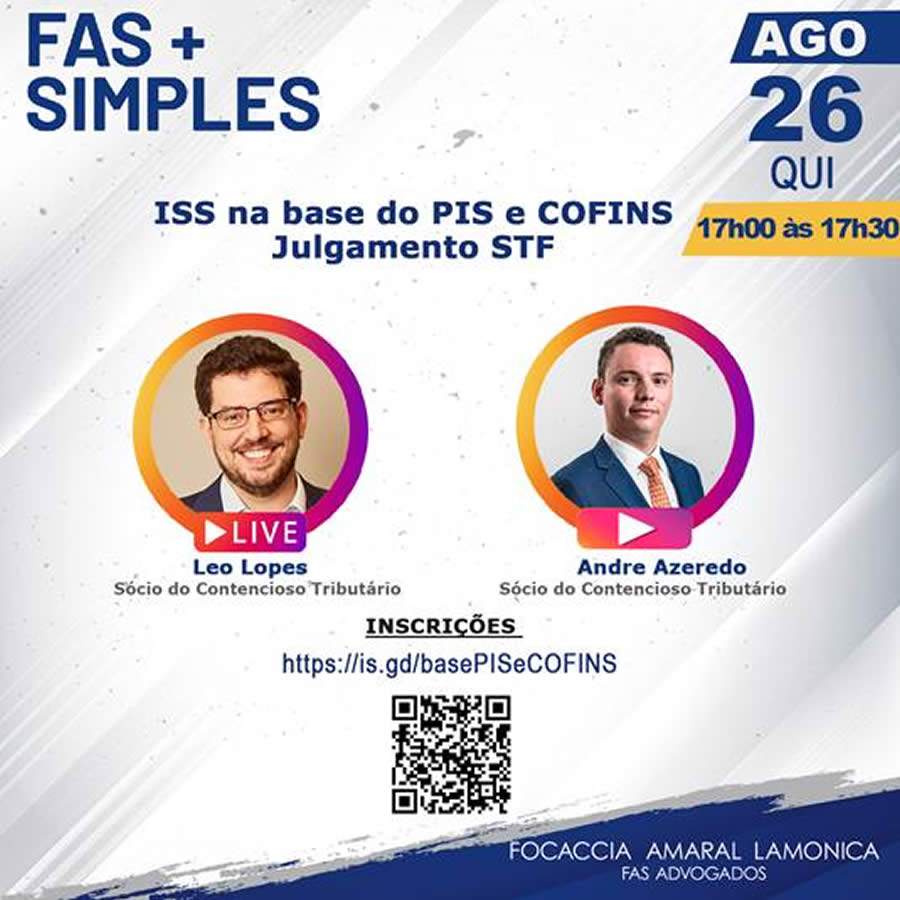FAS Advogados debate ISS na base do PIS E COFINS