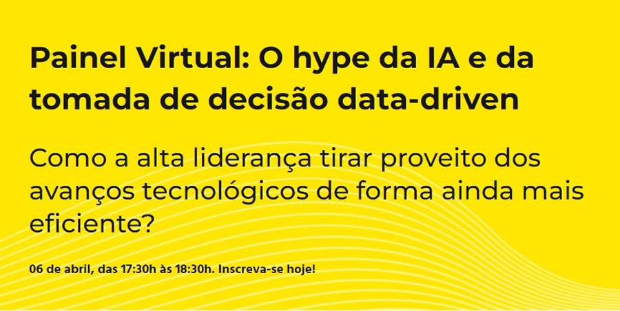 Painel virtual re&uacute;ne l&iacute;deres de dados para debater sobre Intelig&ecirc;ncia Artificial nos neg&oacute;cios