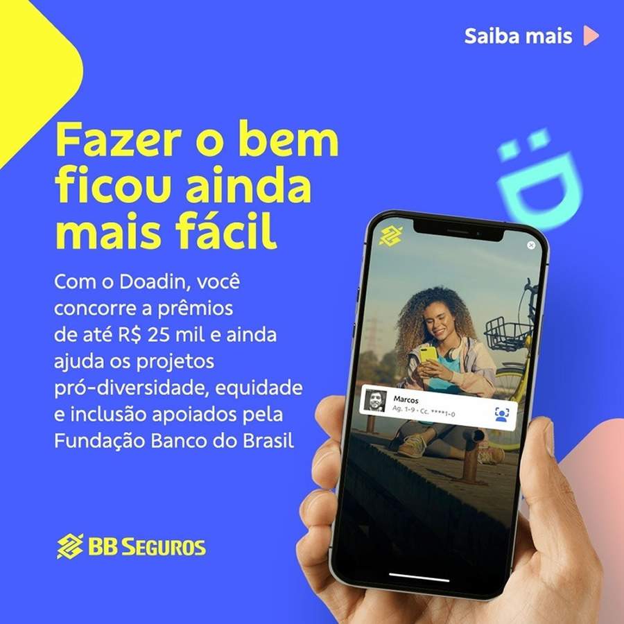 App BB agora permite adquirir o Doadin e ceder parte do valor do resgate para a&ccedil;&otilde;es filantr&oacute;picas