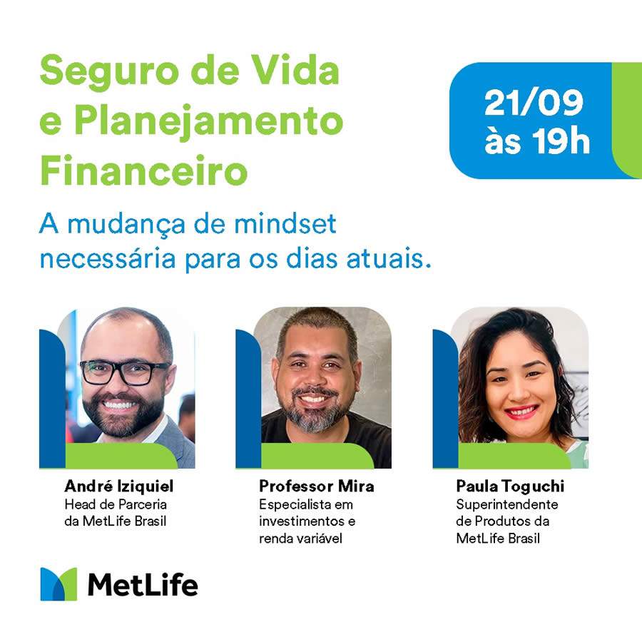 MetLife convida para Live que irá discutir a relação entre o seguro de vida e o planejamento financeiro