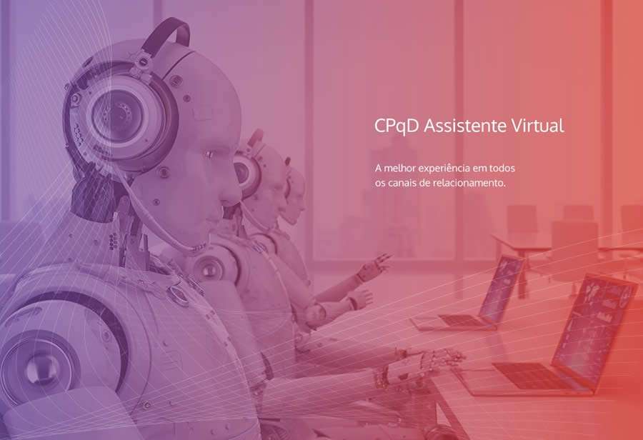 CPqD lan&ccedil;a plataforma de assistente virtual inteligente