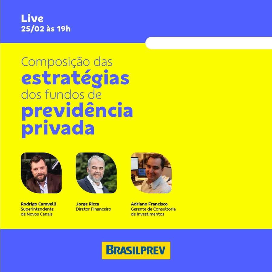 Live Brasilprev falará sobre composição das estratégias dos fundos em planos de previdência privada