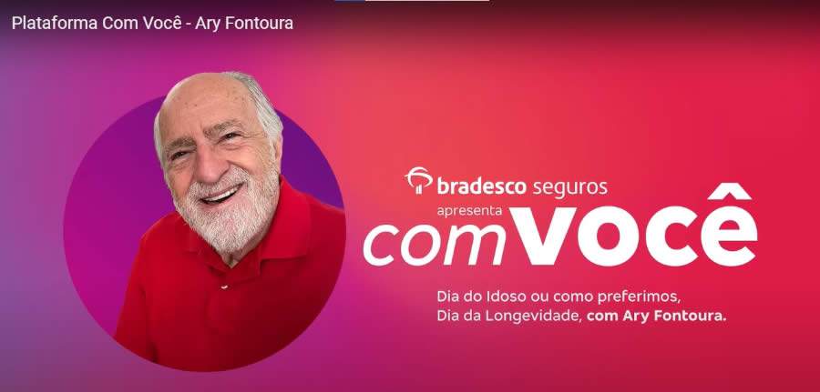Bradesco Seguros promove conteúdo especial com Ary Fontoura em comemoração ao Dia da Longevidade