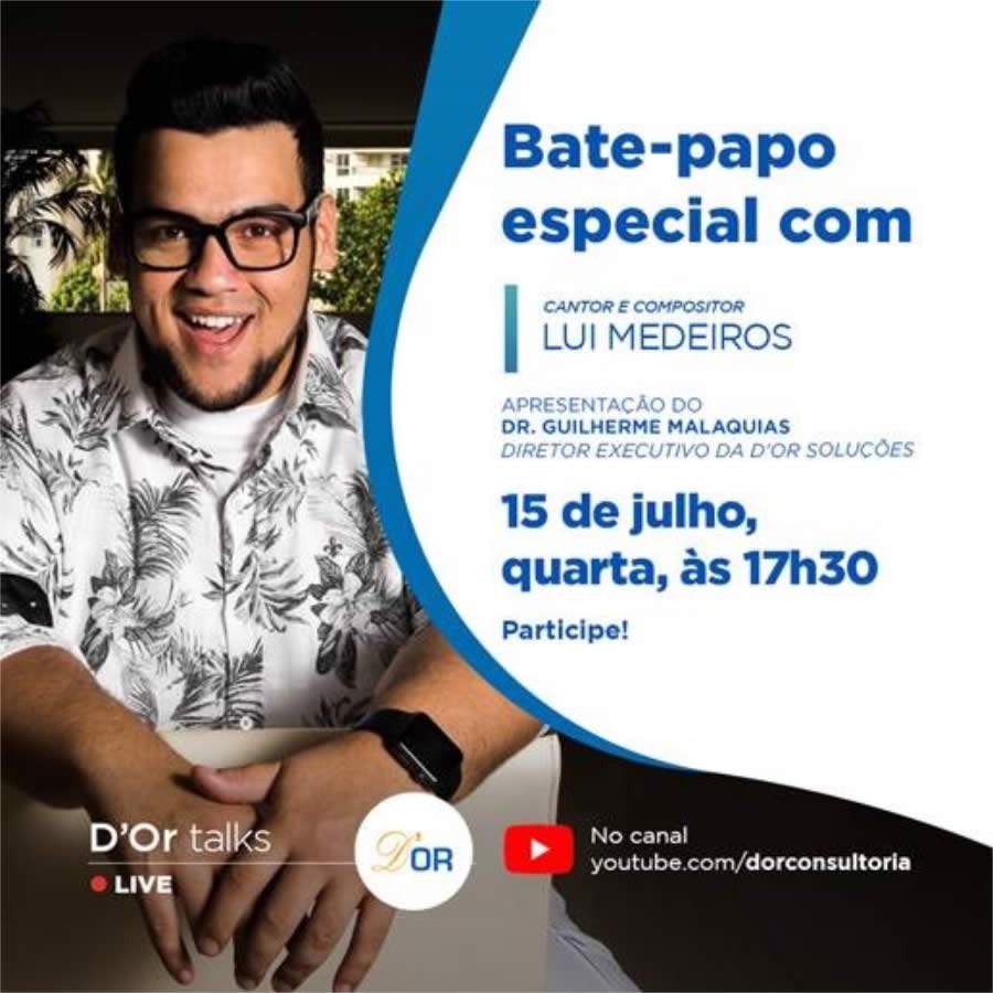 Lui Medeiros participa da D&rsquo;Or Talks