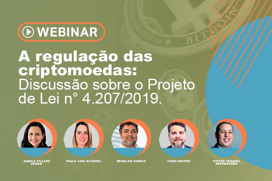 Webinar gratuito: A regula&ccedil;&atilde;o das criptomoedas: Discuss&atilde;o sobre o Projeto de Lei n&deg; 4.207/2019