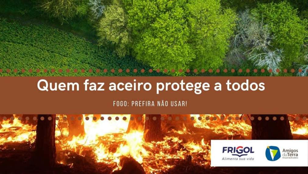 Amigos da Terra – Amazônia Brasileira e Frigorífico Frigol unem-se para diminuir focos de queimadas e mudar imagem de São Félix do Xingu e Água Azul do Norte