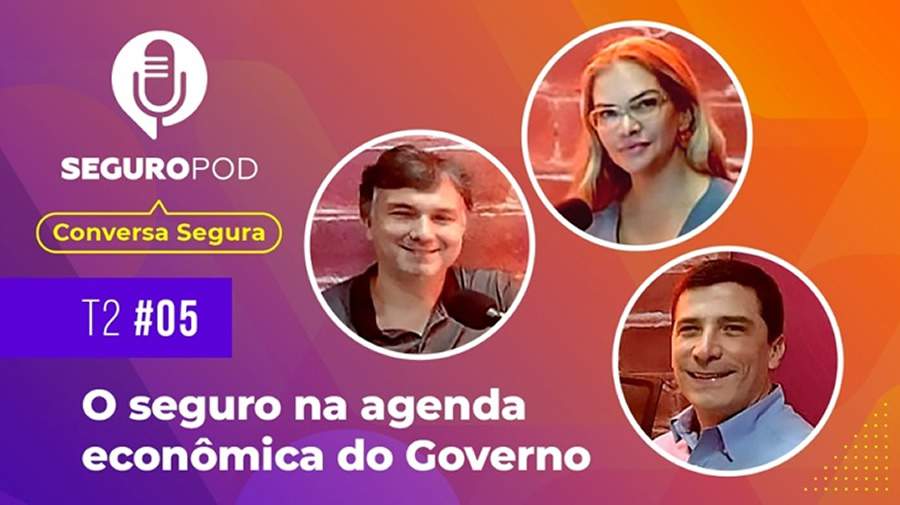 Novo epis&oacute;dio do Conversa Segura discute o Seguro na Agenda Econ&ocirc;mica do Governo