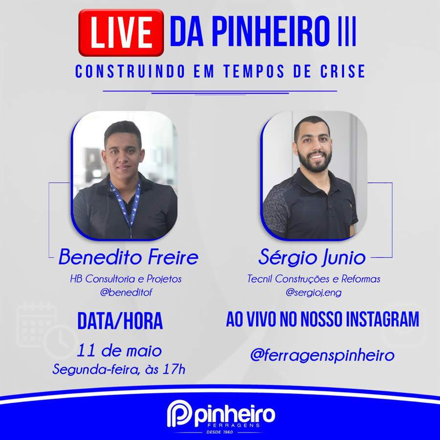 Pinheiro Ferragens aposta em terceira transmissão ao vivo para debater a construção em tempos de crise
