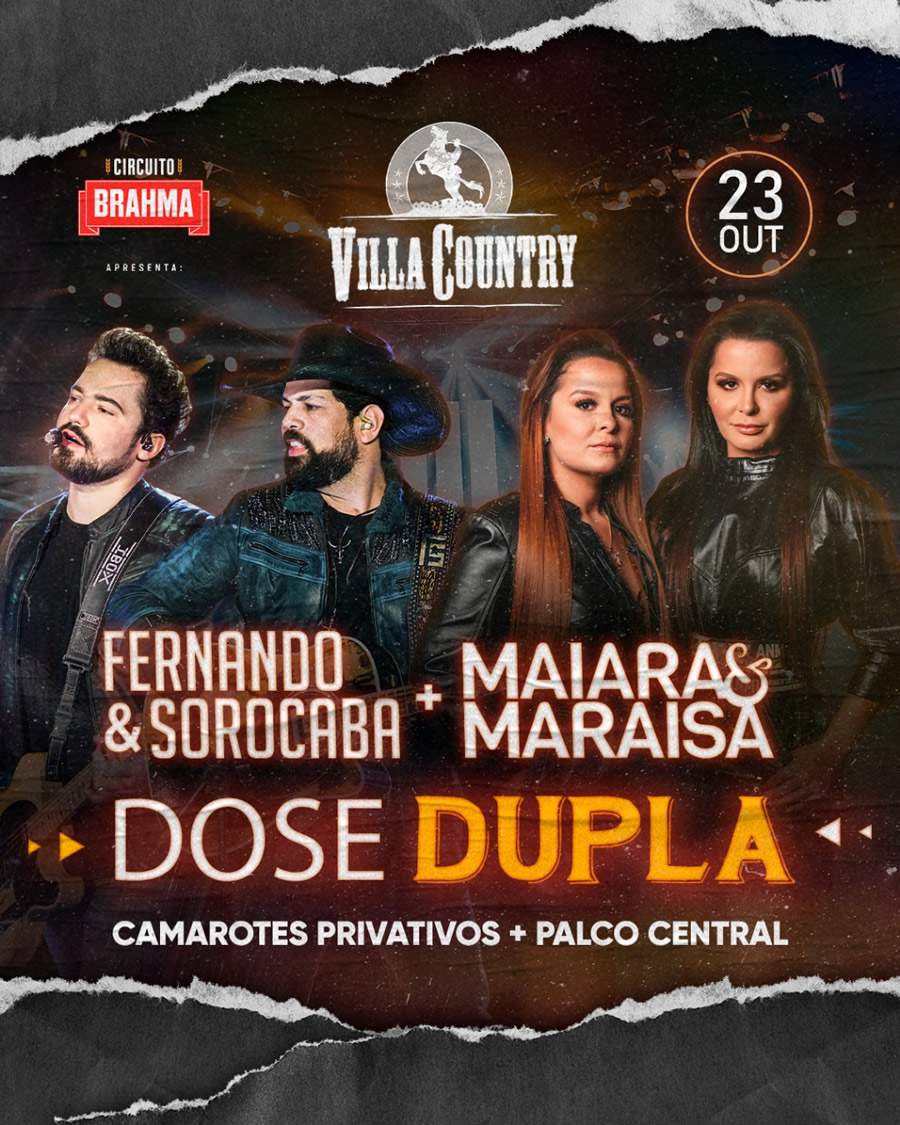 Fernando e Sorocaba e Maiara e Mara&iacute;sa em "Dose Dupla" no Villa Country
