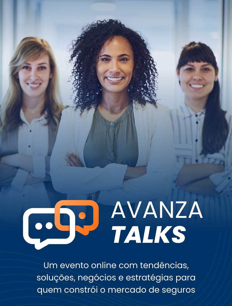 Corretor de seguros é protagonista na transformação estratégica debatida no Avanza Talks