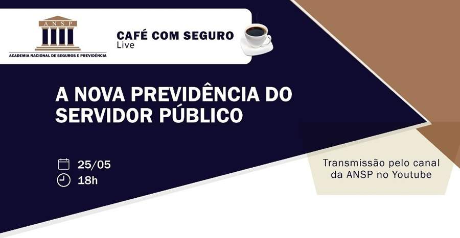 Caf&eacute; com Seguro abordar&aacute; a Nova Previd&ecirc;ncia do Servidor P&uacute;blico