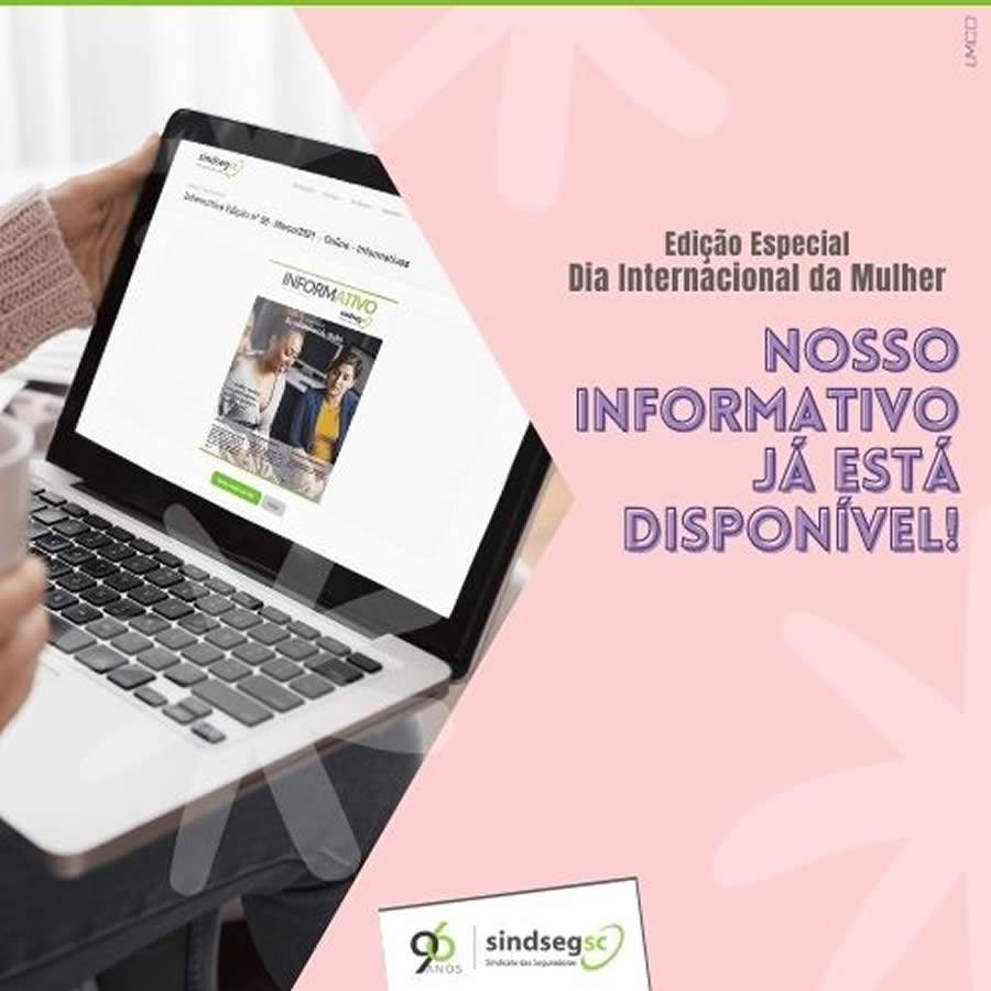 Sindicato das Seguradoras de Santa Catarina homenageia as mulheres com edição especial do InformAtivo SindsegSC