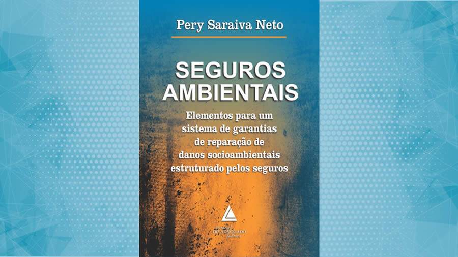Evento da AIDA lan&ccedil;ar&aacute; livro sobre Seguros Ambientais