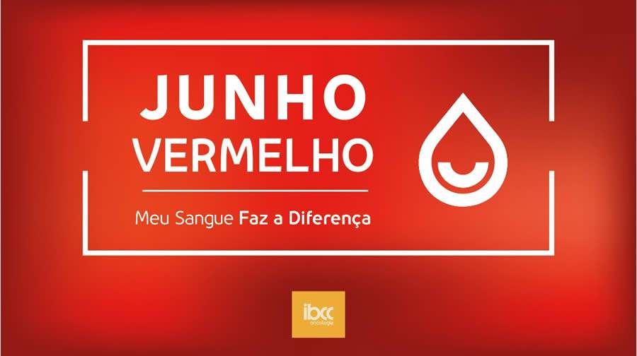 Junho Vermelho: IBCC Oncologia precisa de doações de sangue