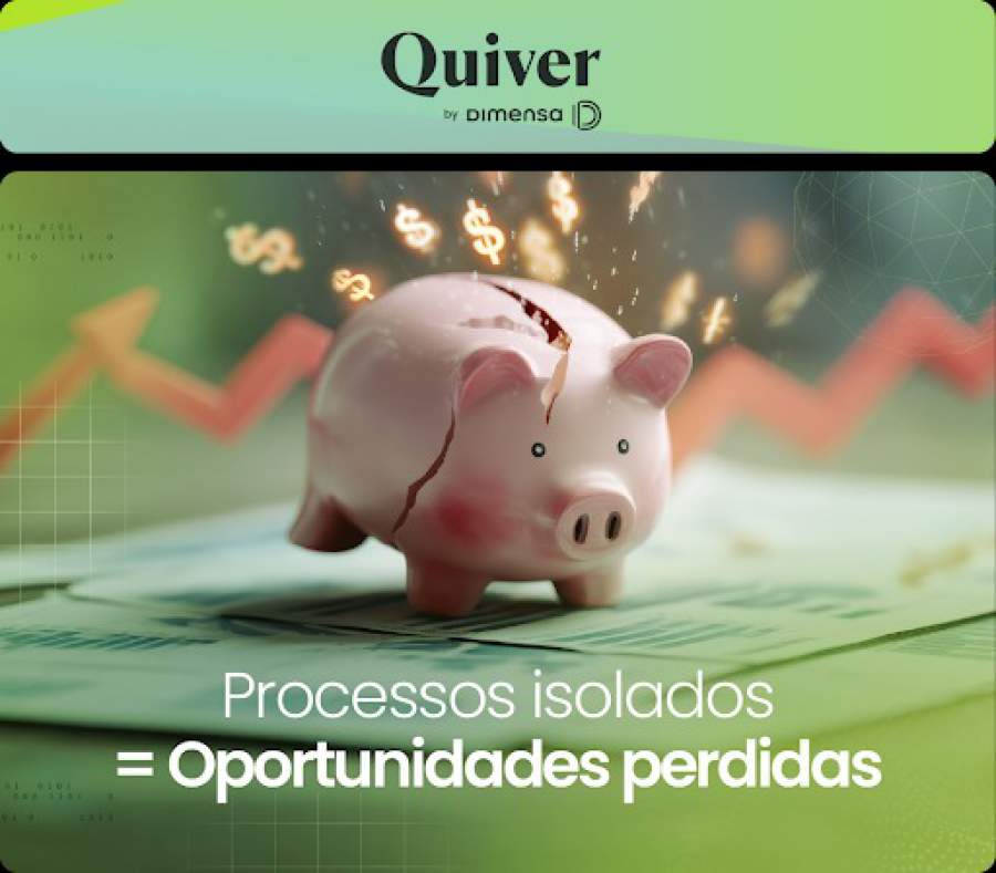 QUIVER : Processos isolados = Oportunidades perdidas