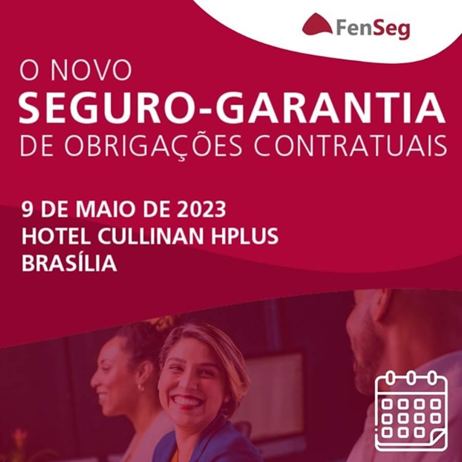 FenSeg realiza evento sobre seguro garantia com time de seguradoras e escrit&oacute;rios jur&iacute;dicos