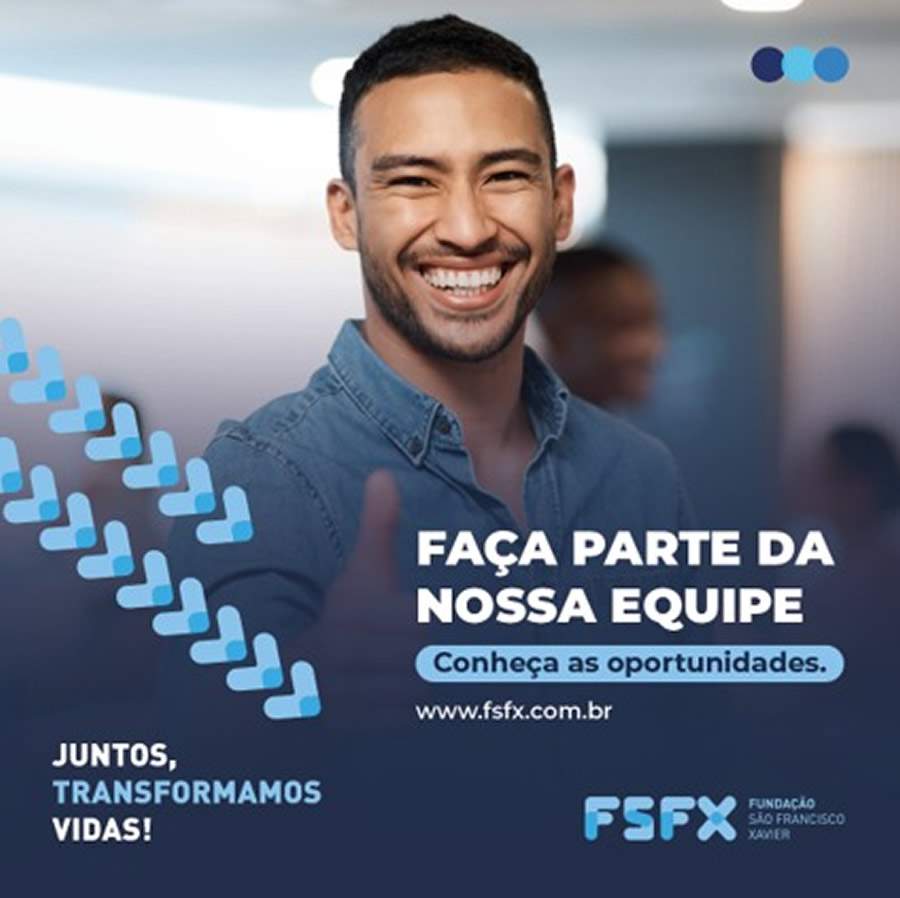 Fundação São Francisco Xavier abre 300 vagas de emprego no Vale do Aço   