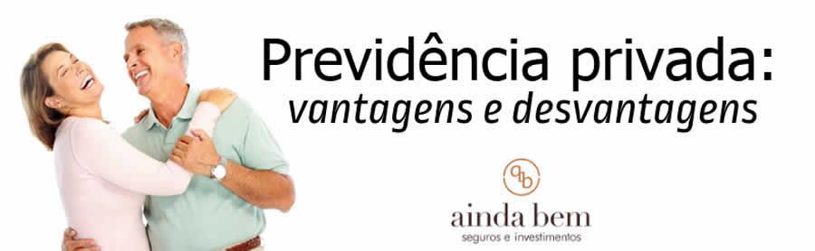 Infogr&aacute;fico - Previd&ecirc;ncia privada: vantagens e desvantagens