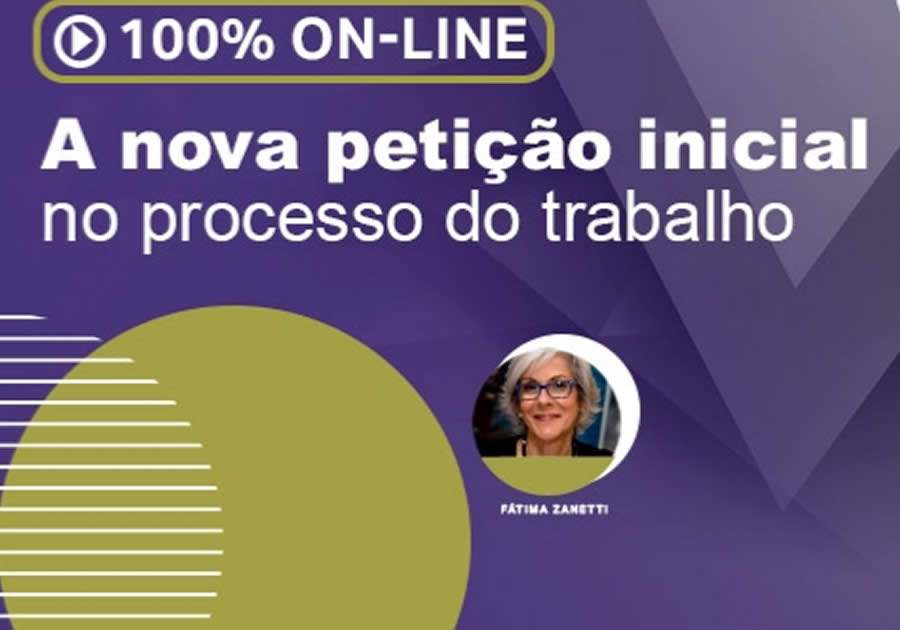 Evento 100% digital: A nova peti&ccedil;&atilde;o inicial no processo do trabalho