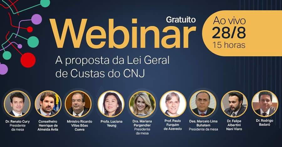 Webinar gratuito: A proposta da Lei Geral de Custas do CNJ