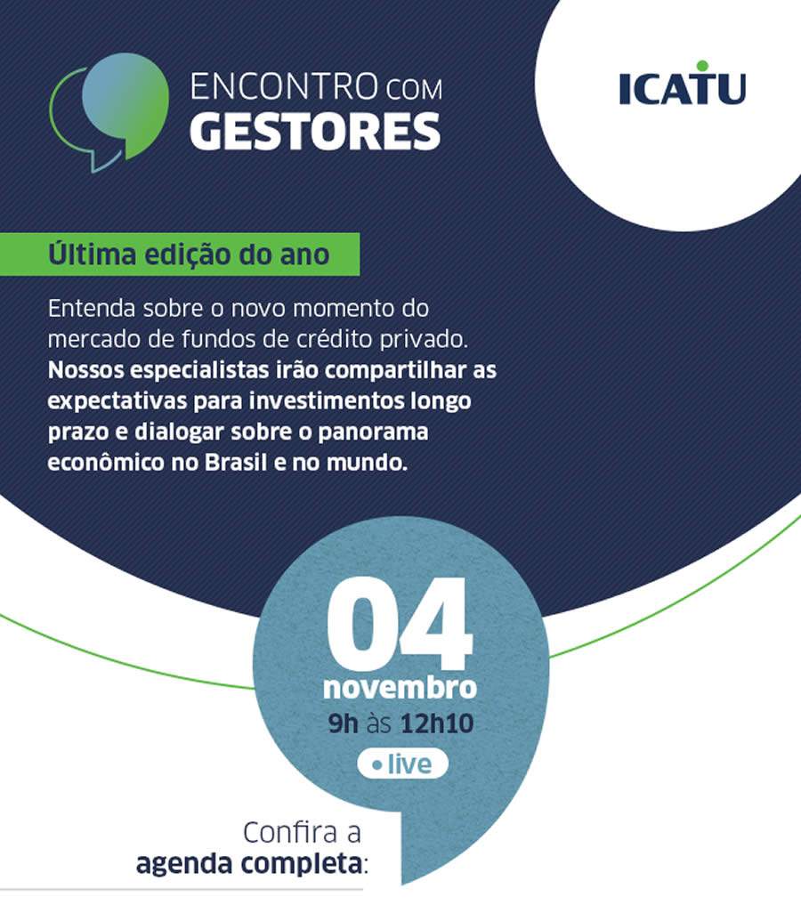 Icatu promove debates sobre o atual cen&aacute;rio de investimentos em previd&ecirc;ncia do pa&iacute;s no &uacute;ltimo Encontro com Gestores de 2021